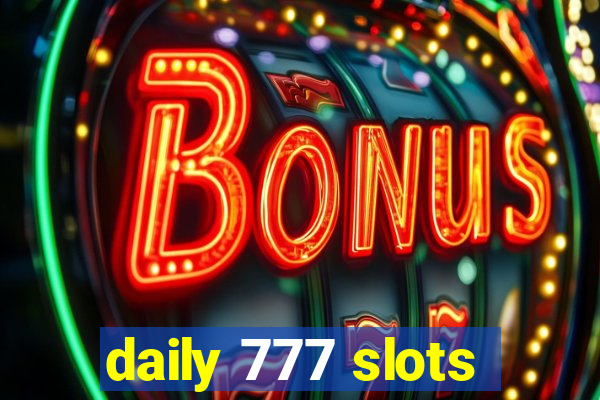 daily 777 slots