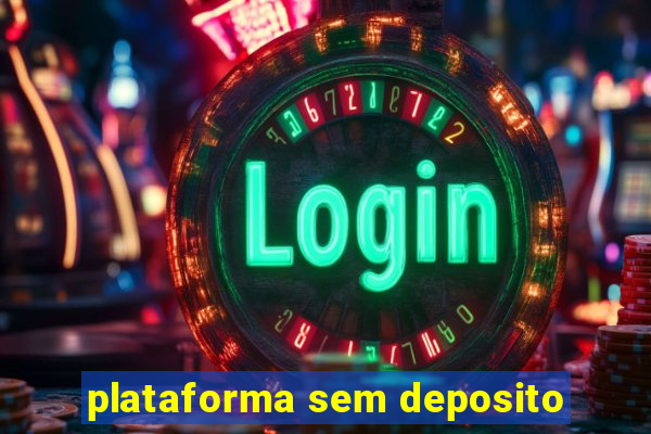 plataforma sem deposito