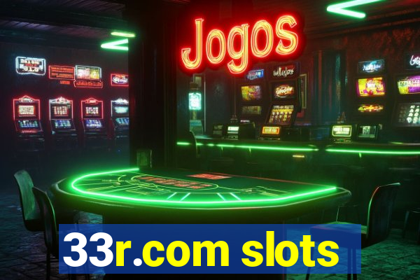 33r.com slots