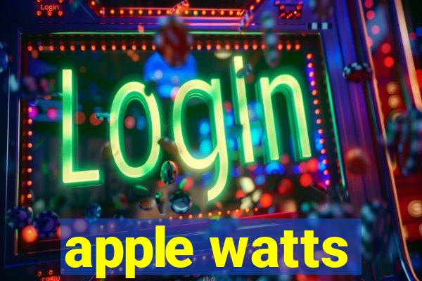 apple watts