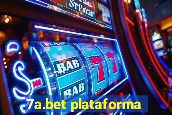 7a.bet plataforma