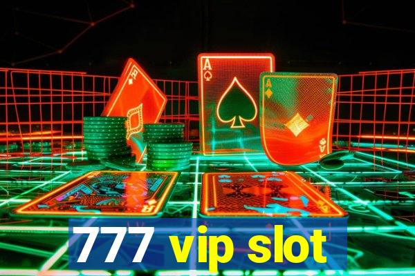 777 vip slot