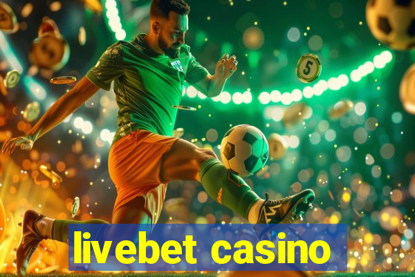 livebet casino