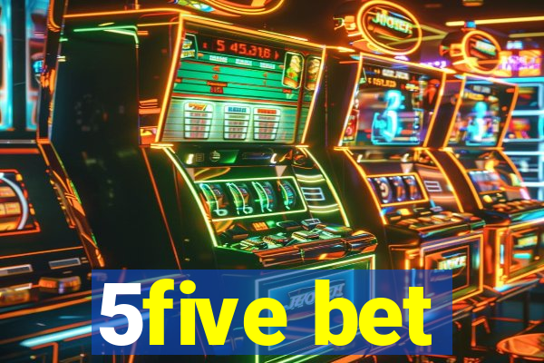 5five bet