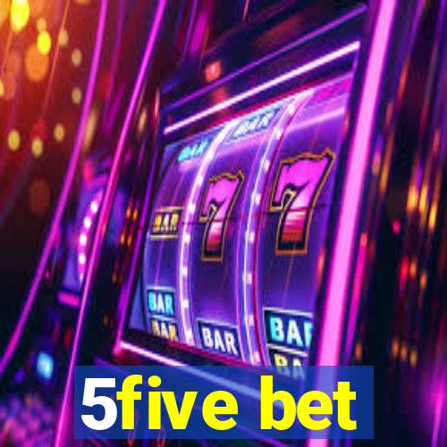 5five bet