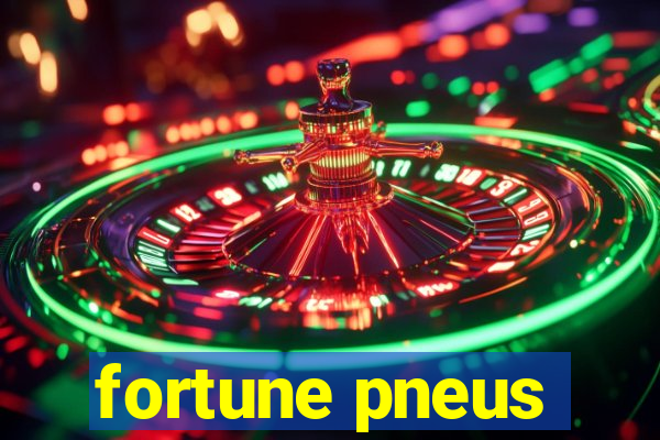 fortune pneus