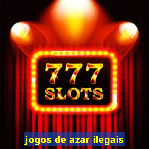 jogos de azar ilegais