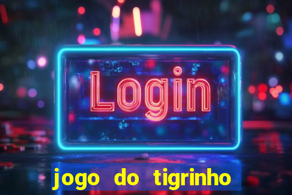 jogo do tigrinho que paga