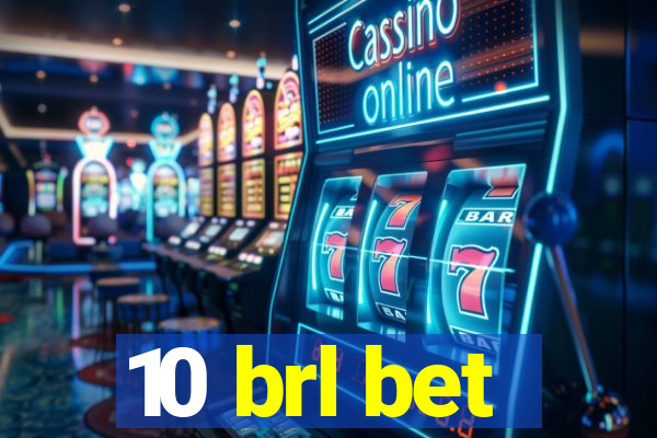 10 brl bet