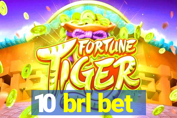 10 brl bet