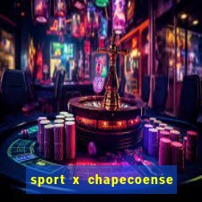 sport x chapecoense ao vivo