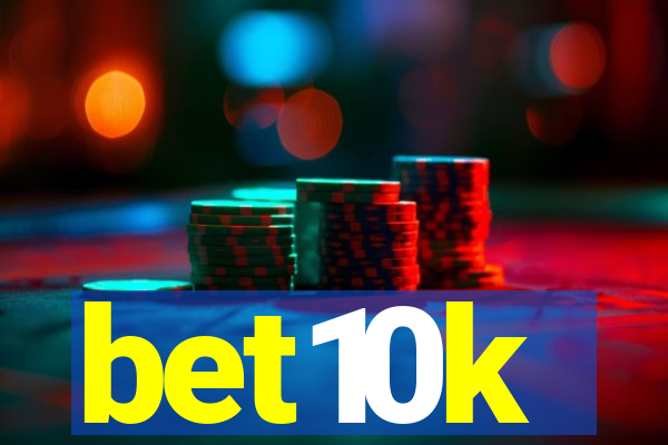 bet10k