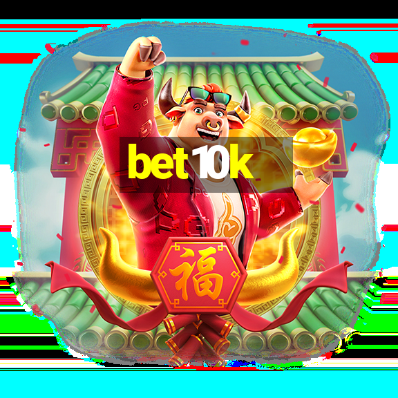 bet10k