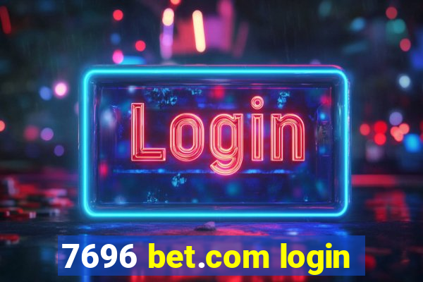 7696 bet.com login