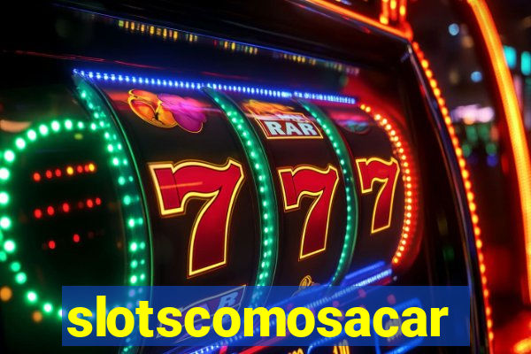 slotscomosacar