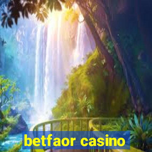 betfaor casino