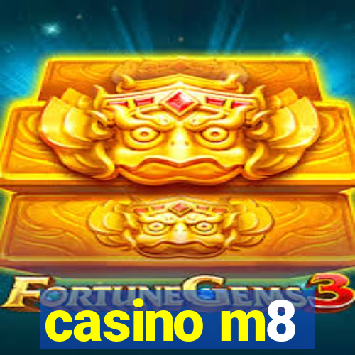 casino m8