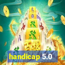 handicap 5.0