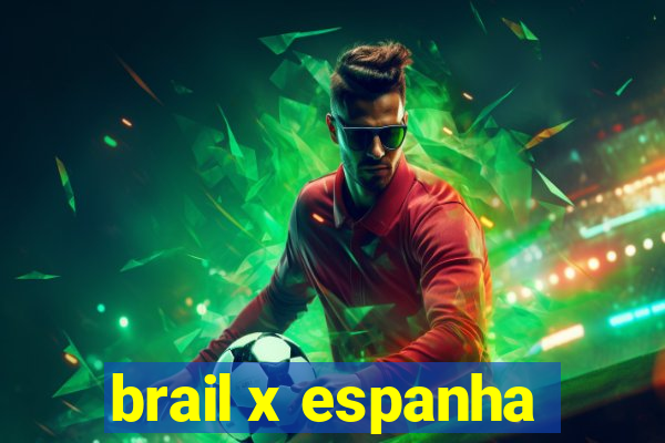 brail x espanha