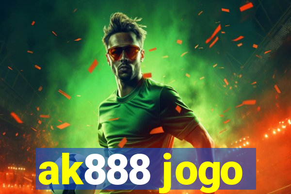 ak888 jogo