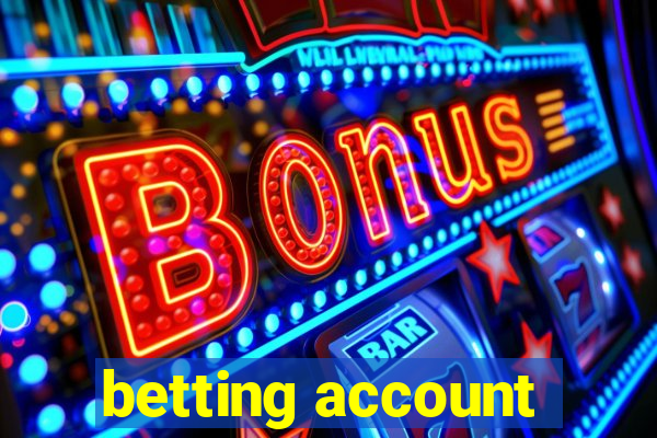 betting account