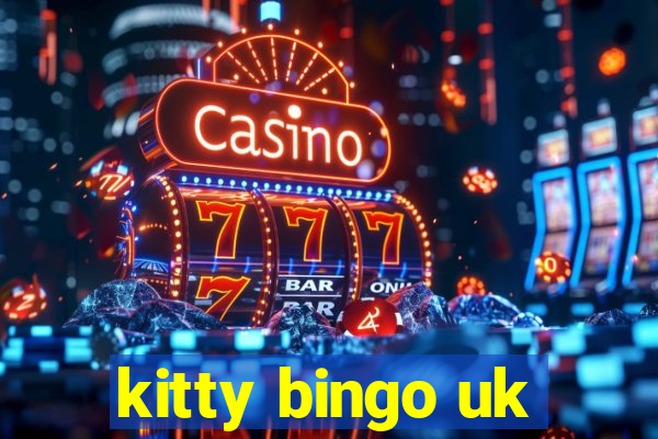 kitty bingo uk