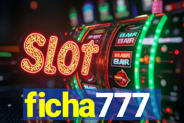 ficha777