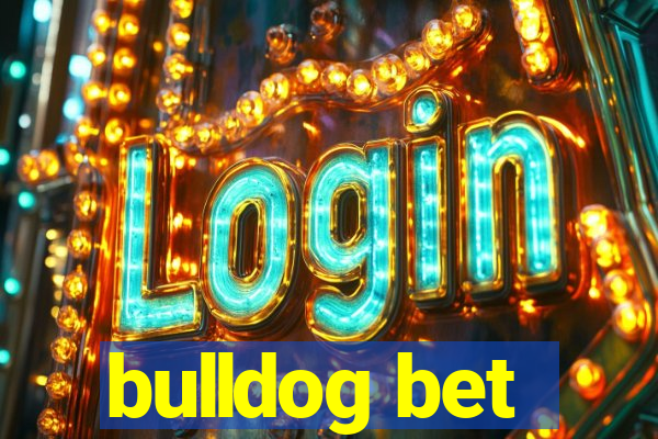 bulldog bet