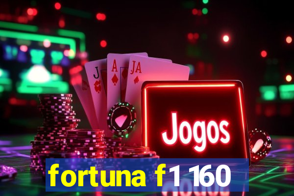 fortuna f1 160