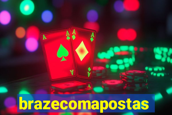 brazecomapostas