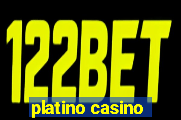 platino casino