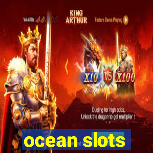 ocean slots