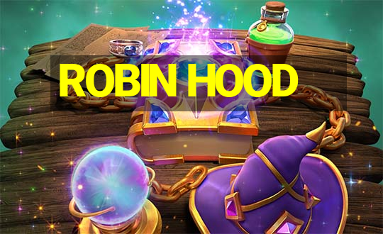 ROBIN HOOD