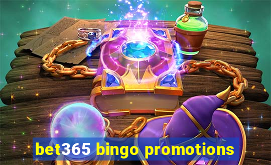 bet365 bingo promotions