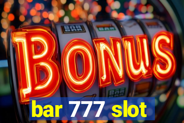 bar 777 slot