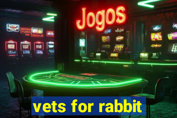 vets for rabbit