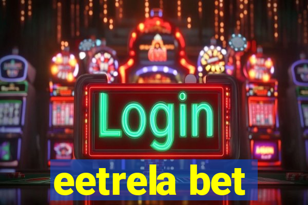 eetrela bet