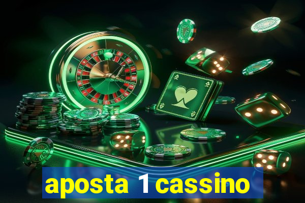 aposta 1 cassino