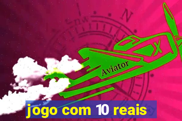 jogo com 10 reais