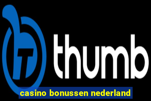 casino bonussen nederland