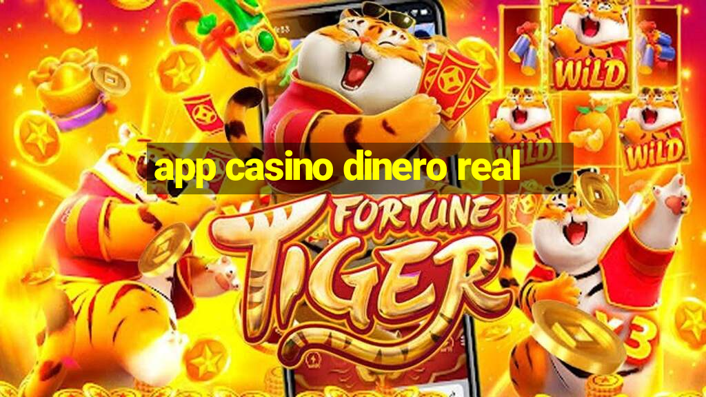 app casino dinero real