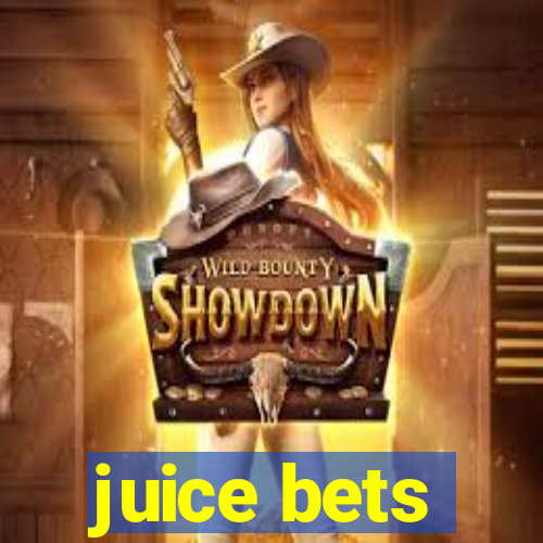 juice bets