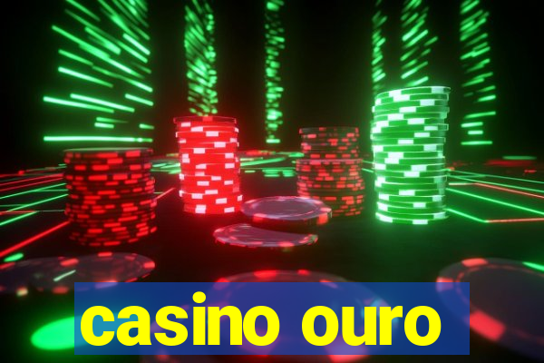 casino ouro