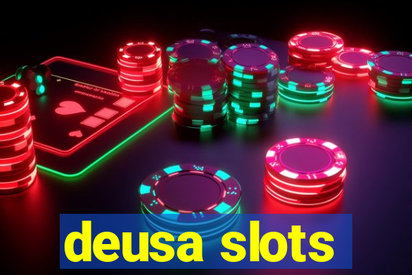 deusa slots