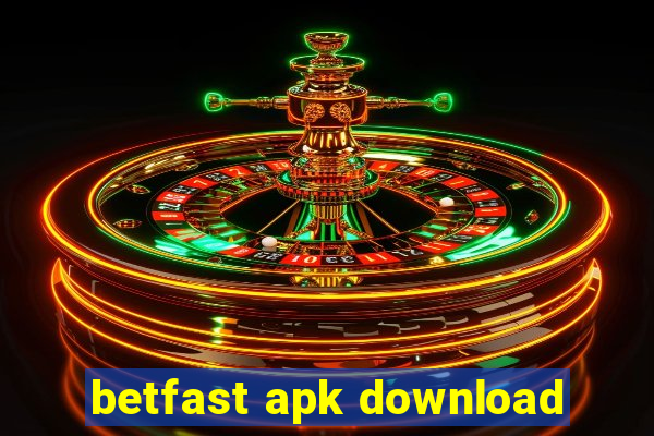 betfast apk download