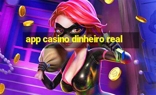 app casino dinheiro real