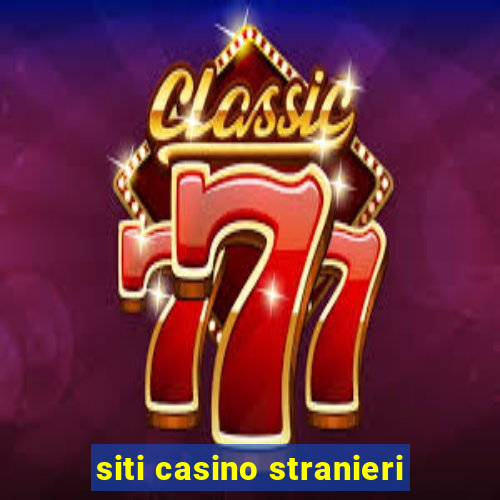 siti casino stranieri