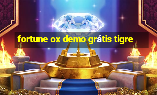 fortune ox demo grátis tigre