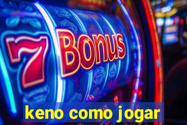 keno como jogar