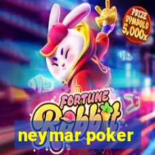 neymar poker